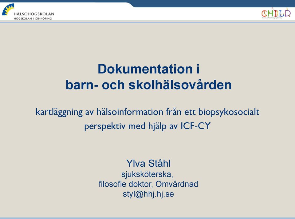 biopsykosocialt perspektiv med hjälp av ICF-CY