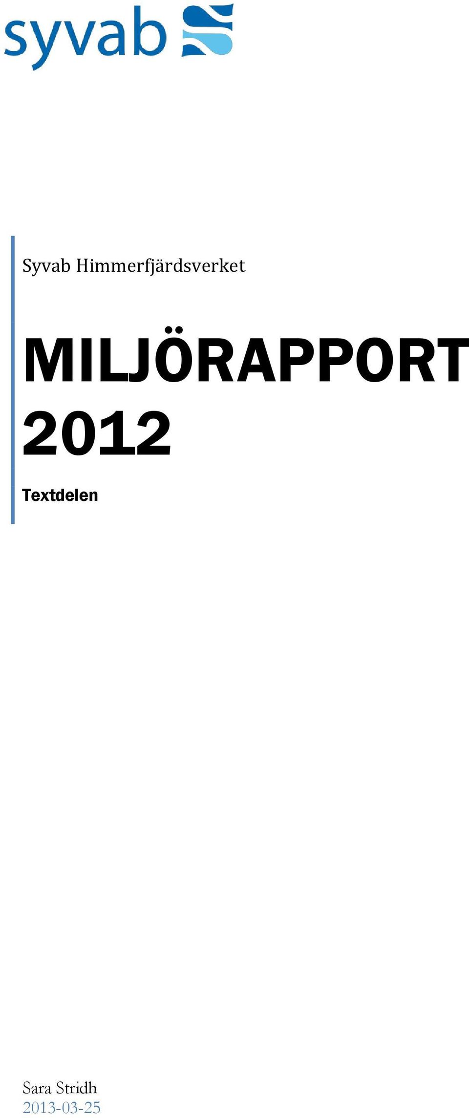 MILJÖRAPPORT 2012