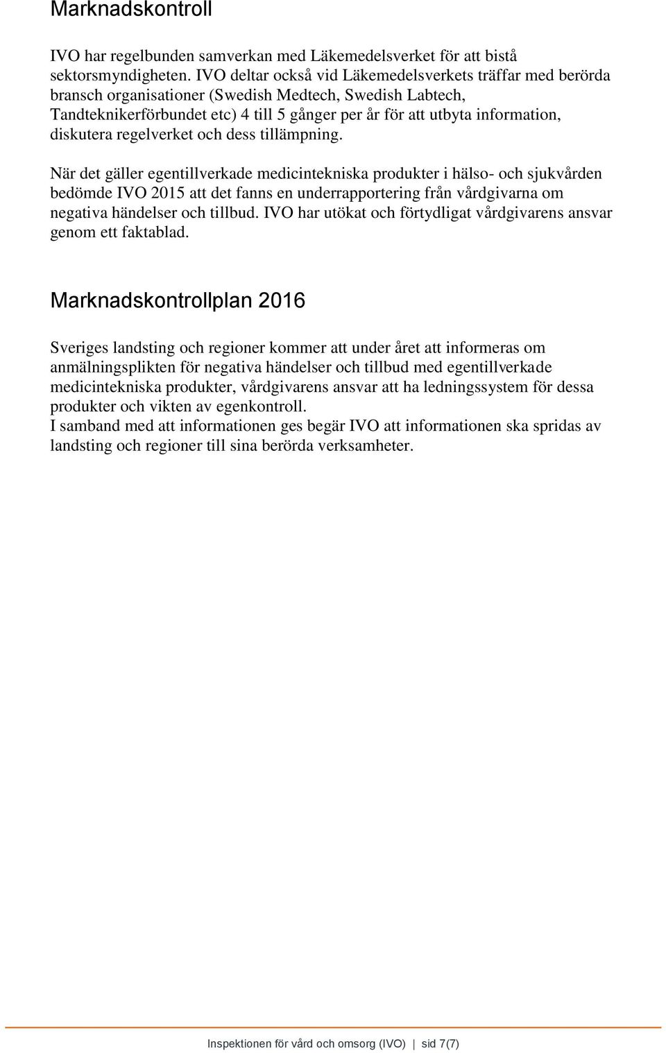 diskutera regelverket och dess tillämpning.