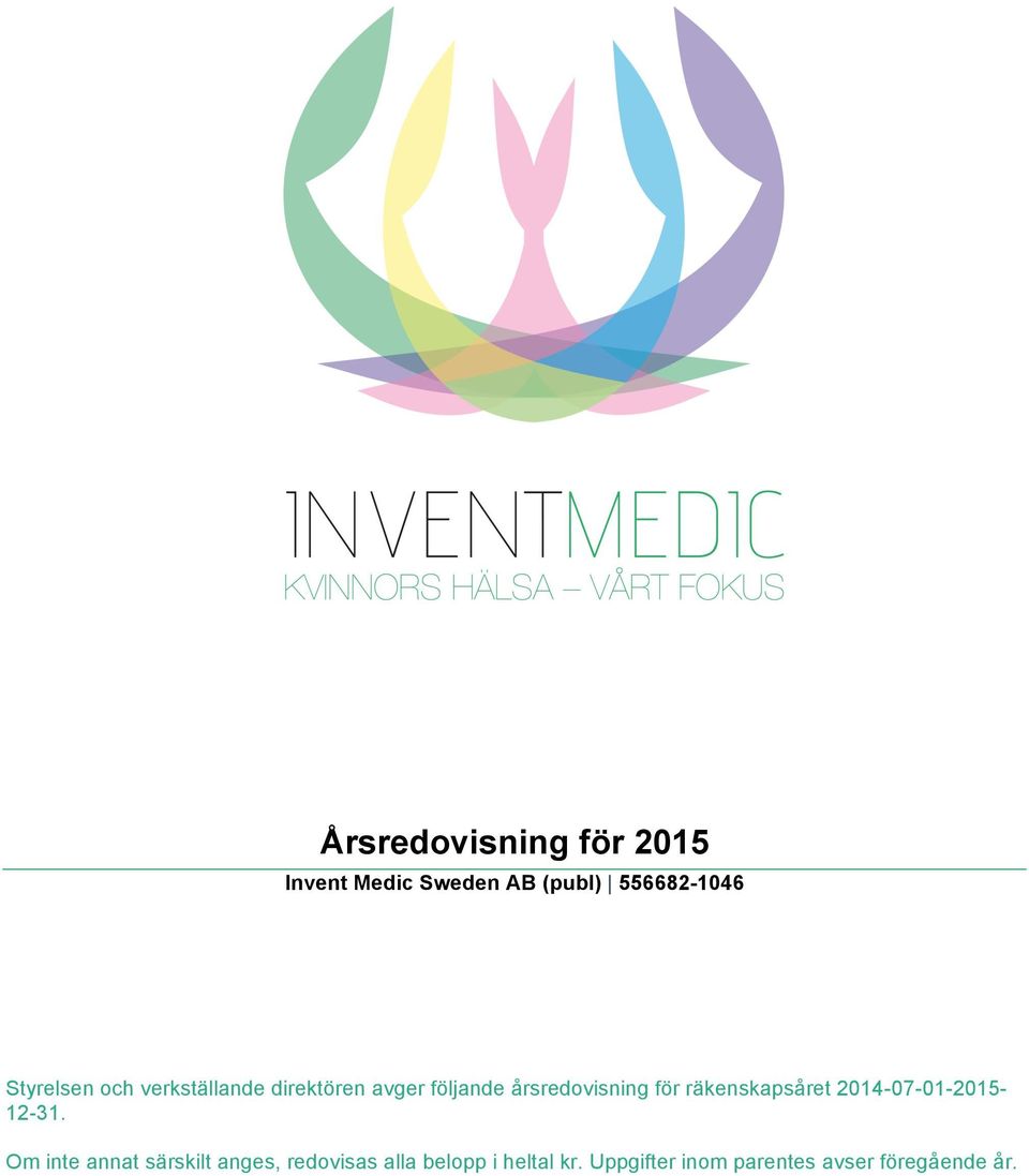 för räkenskapsåret 2014-07-01-2015- 12-31.