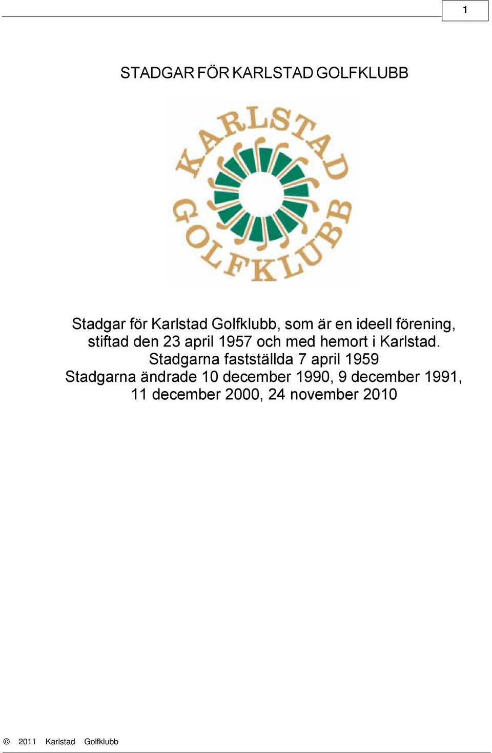 hemort i Karlstad.