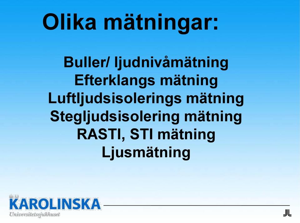 Luftljudsisolerings mätning