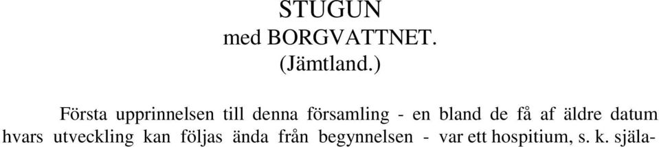 bland de få af äldre datum hvars utveckling kan