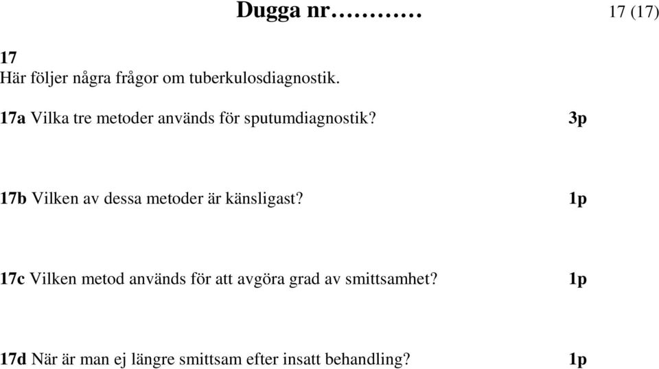 3p 17b Vilken av dessa metoder är känsligast?