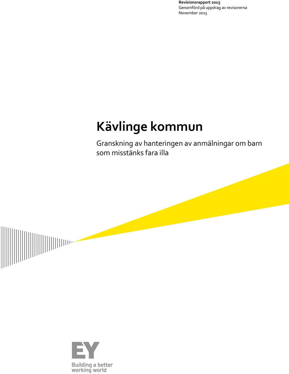 Kävlinge kommun Granskning av