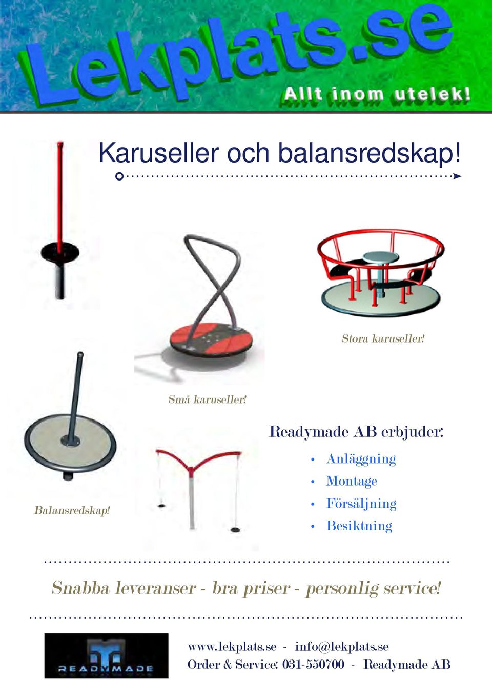 Readymade AB erbjuder: Balansredskap!