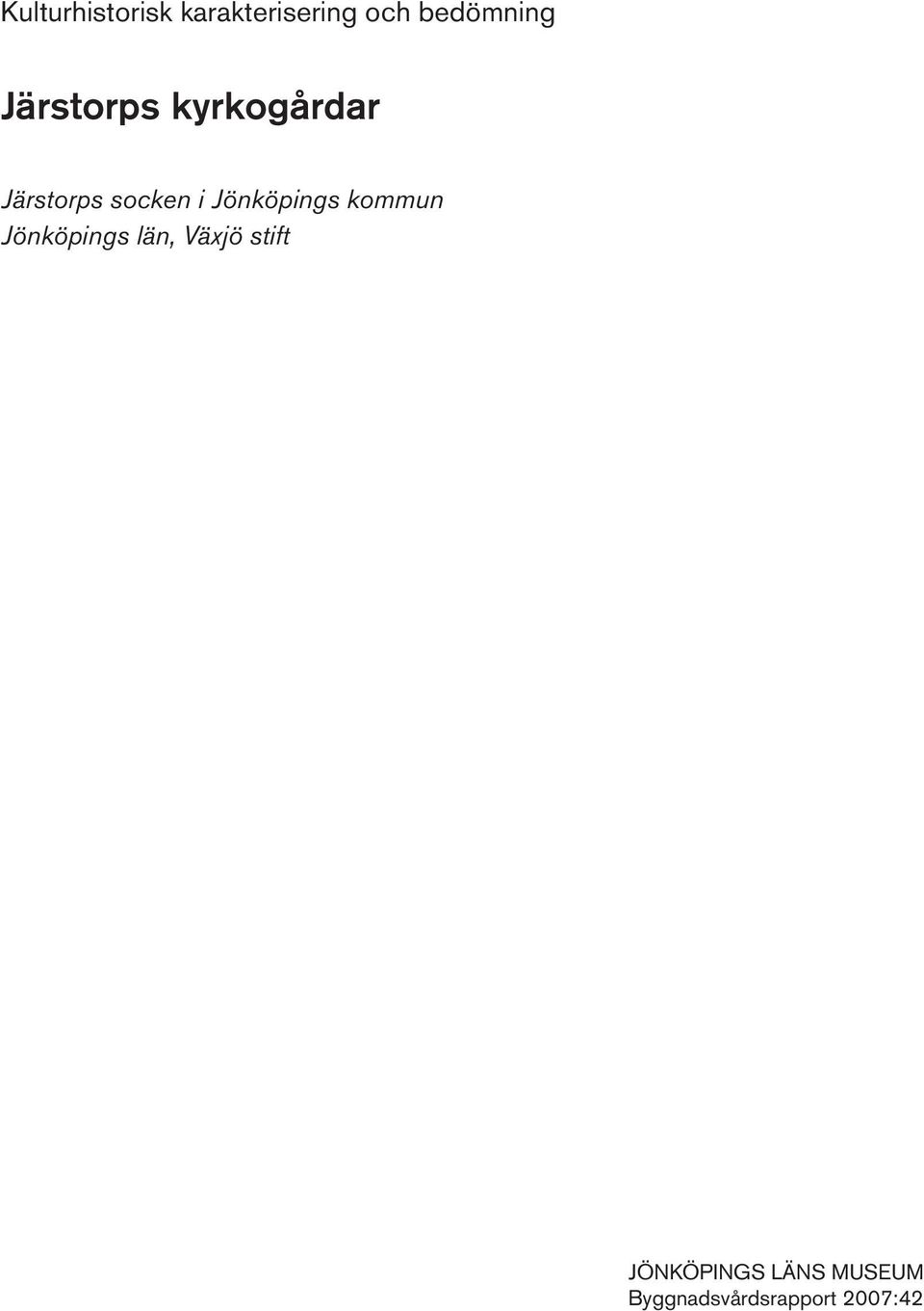 Jönköpings kommun Jönköpings län, Växjö stift