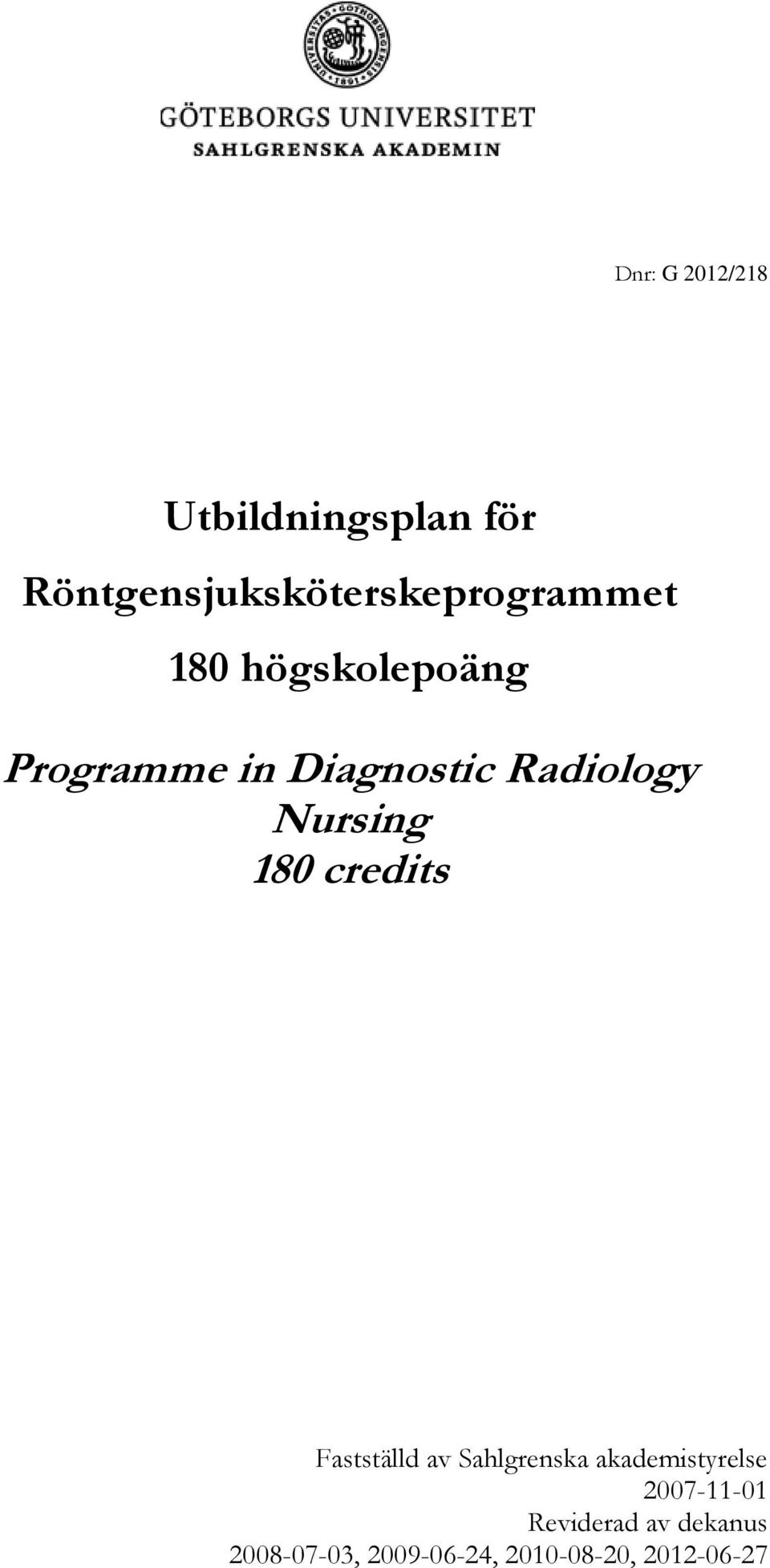 Diagnostic Radiology Nursing 180 credits Fastställd av