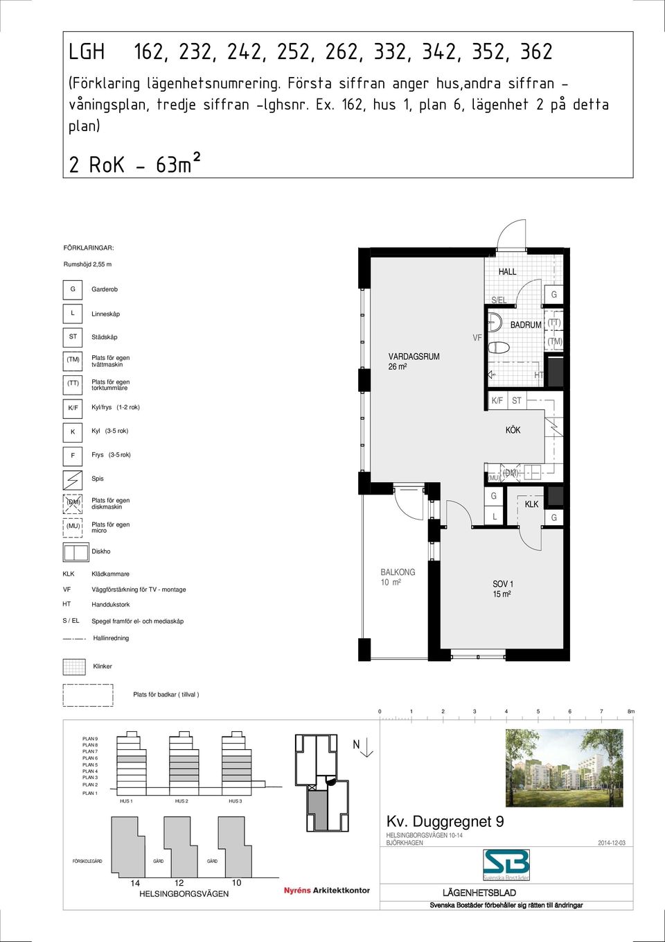 , hus, plan, lägenhet på detta plan) Ro - m² ÖRARIAR: Rumshöjd, m HA arderob S/E inneskåp yl/frys (-
