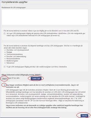 Ni har möjlighet att bocka i att ni ger LOK-stödsgruppen tillgång till att titta på ert medlemsregister och aktiviteter på IdrottOnline samt bifoga filer på begärda handlingar upp till 3000 KB per