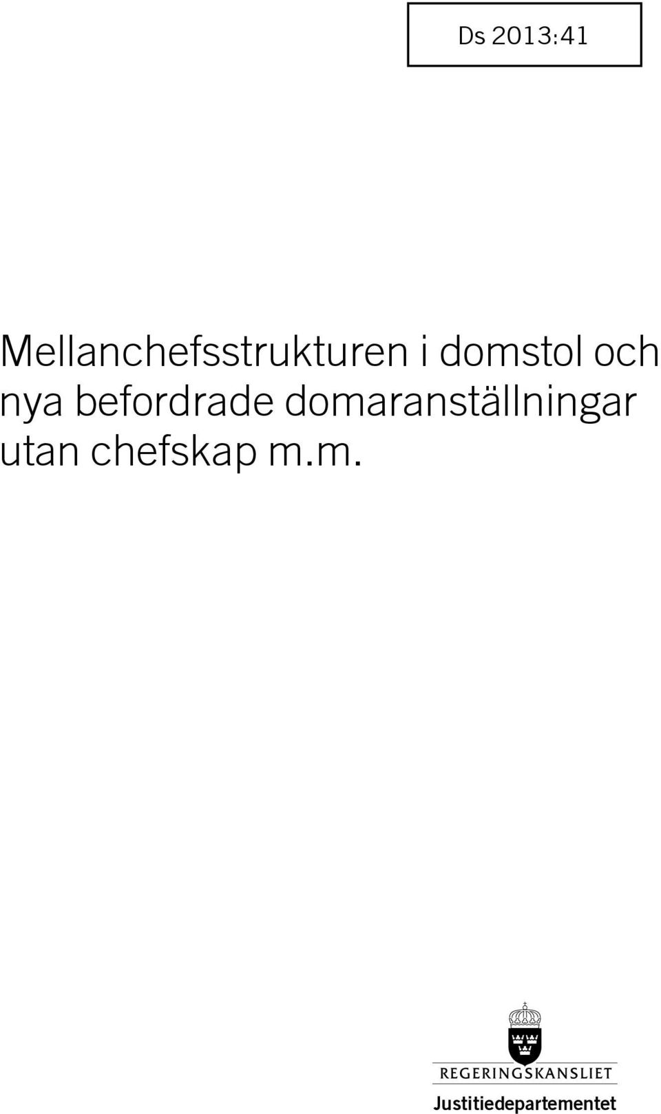 domstol och nya befordrade