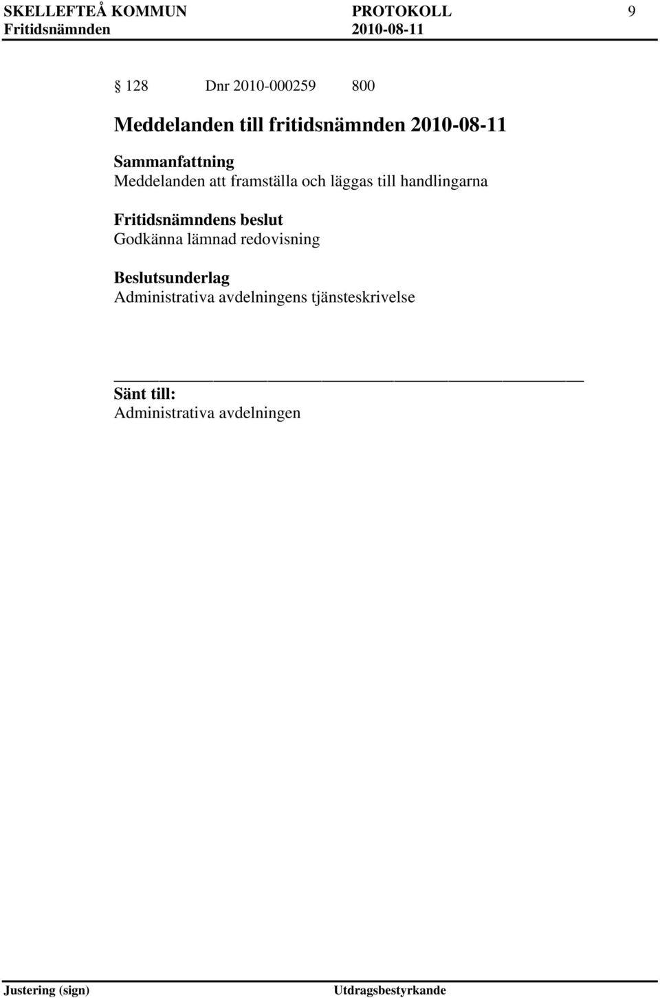 Meddelanden att framställa och läggas till