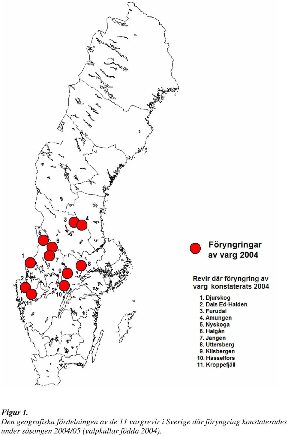 11 vargrevir i Sverige där