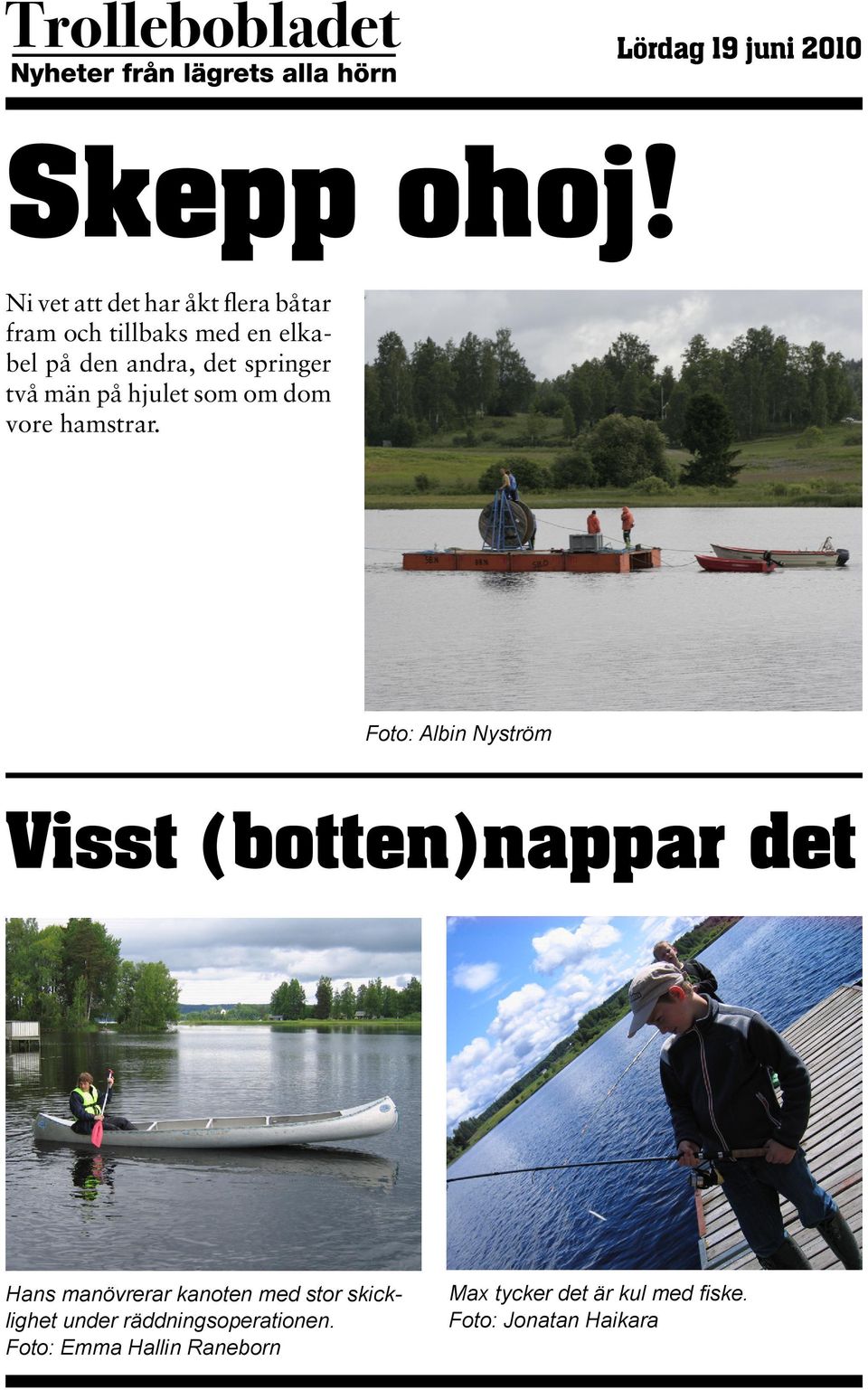 springer två män på hjulet som om dom vore hamstrar.
