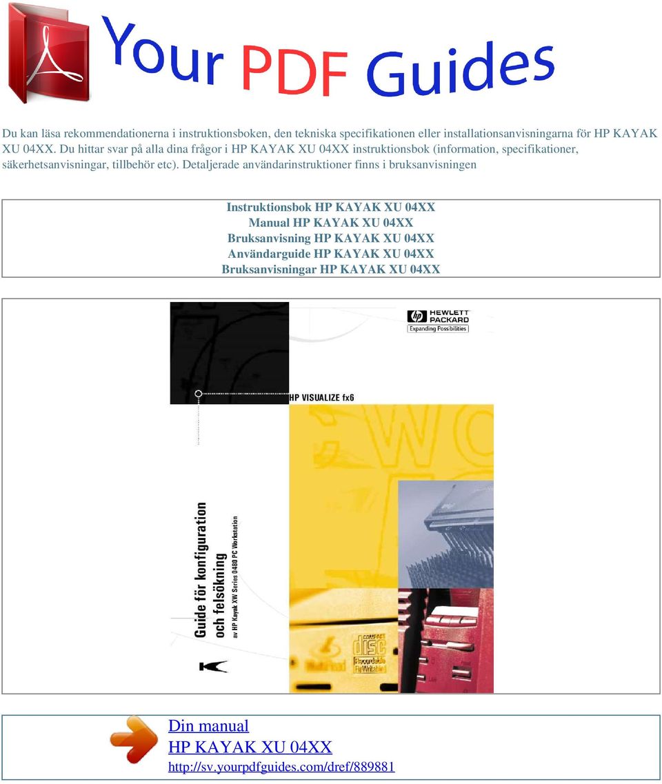Du hittar svar på alla dina frågor i instruktionsbok (information, specifikationer,