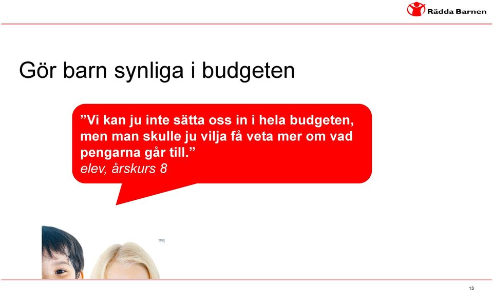 man skulle ju vilja få veta mer om vad