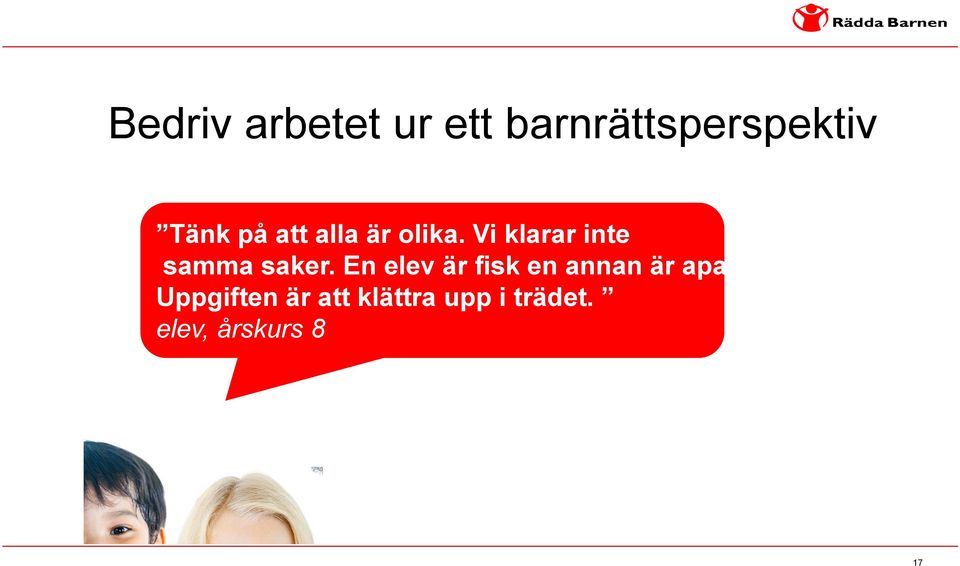 Vi klarar inte samma saker.