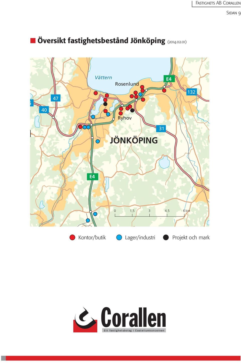 01) 6 40 47 Vättern Rosenlund Ryhov E4 132