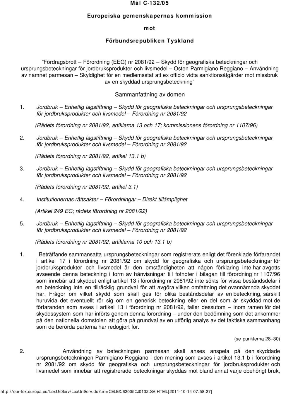 ursprungsbeteckning Sammanfattning av domen 1.