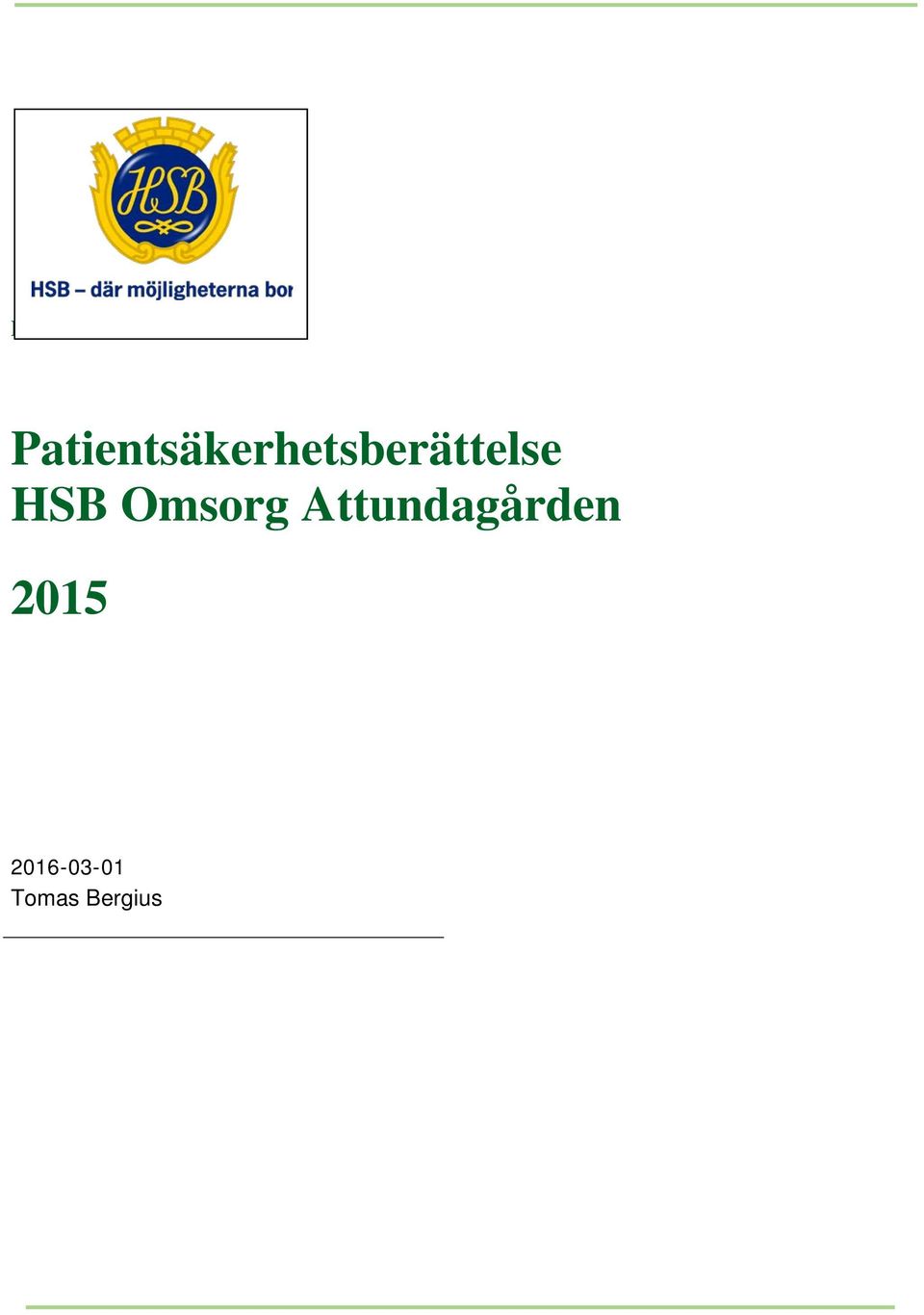 Attundagården 2015