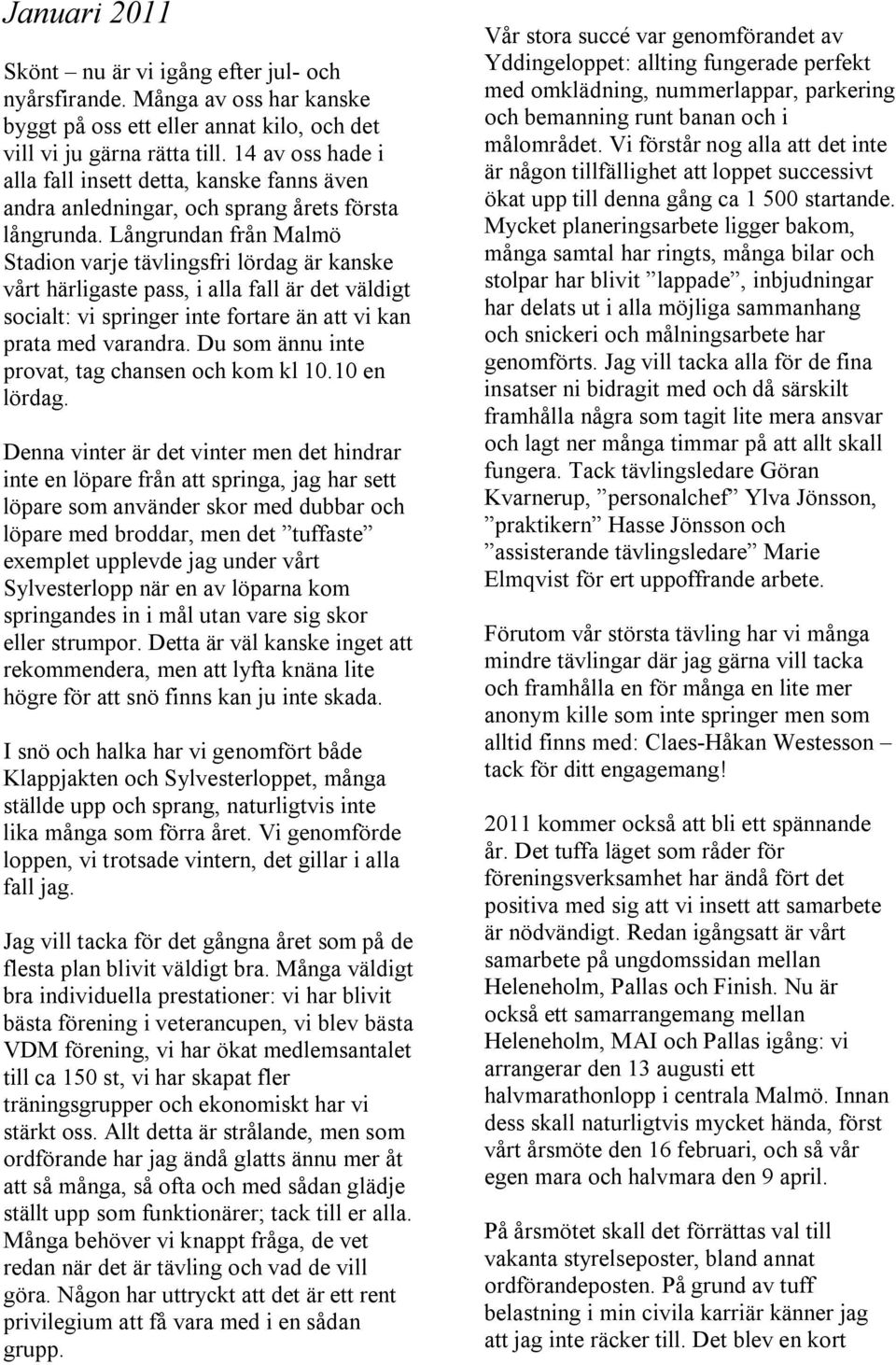 LÖPSEDELN är Heleneholms IF:s Långlöparsektions medlemstidning. - PDF Free  Download