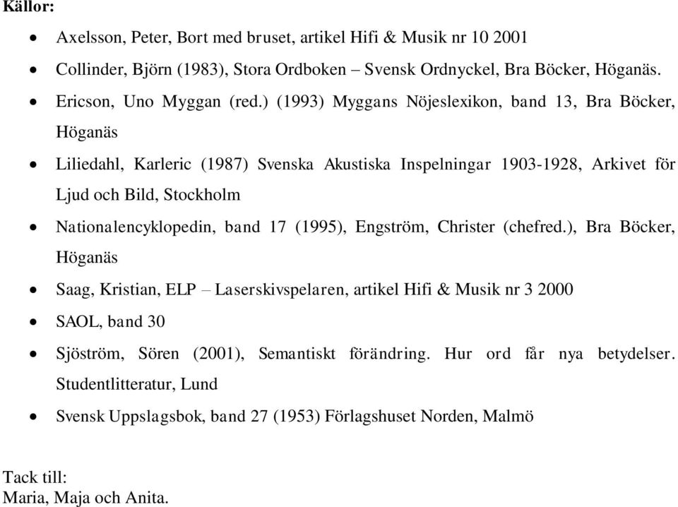 Nationalencyklopedin, band 17 (1995), Engström, Christer (chefred.