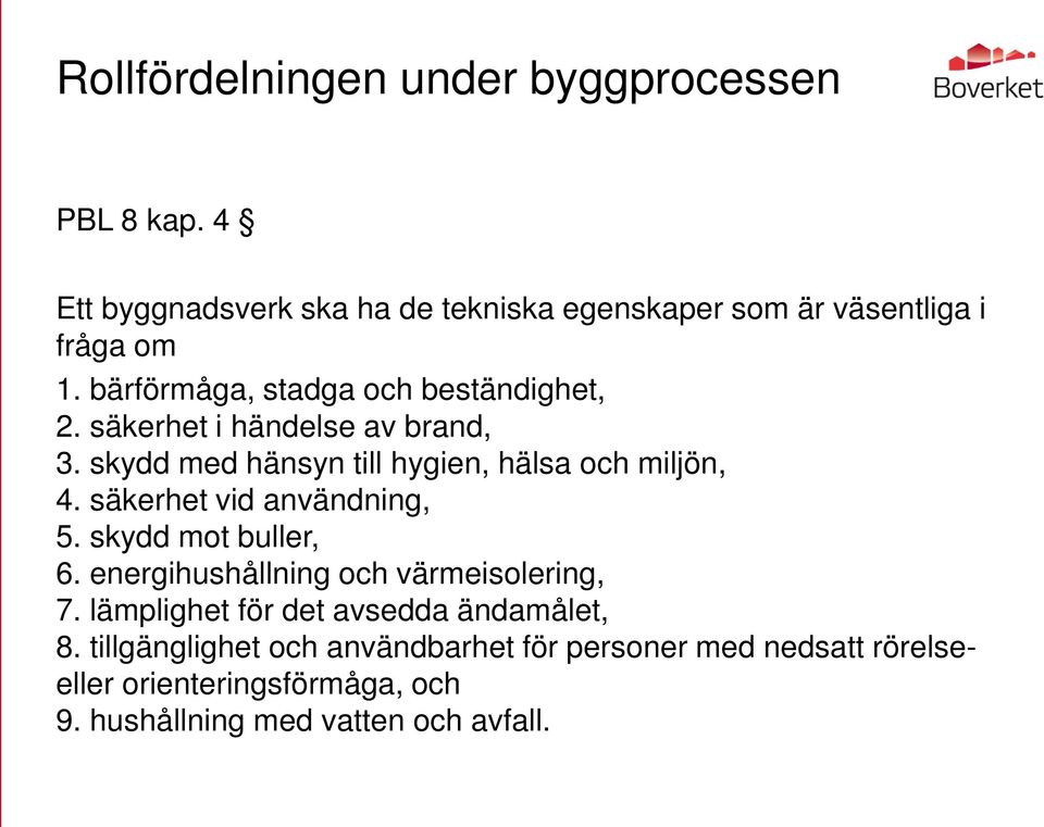 skydd med hänsyn till hygien, hälsa och miljön, 4. säkerhet vid användning, 5. skydd mot buller, 6.