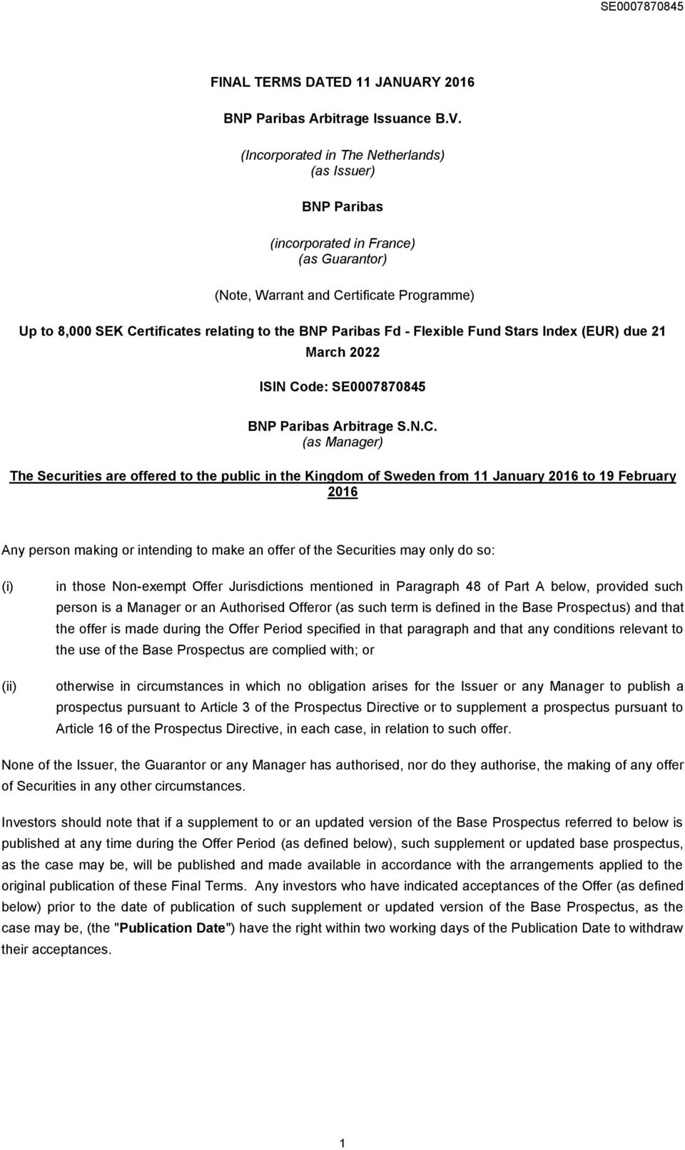 - Flexible Fund Stars Index (EUR) due 21 March 2022 ISIN Co