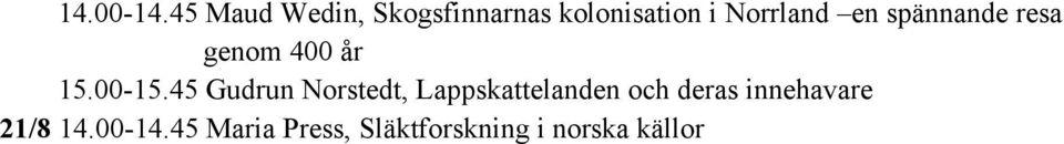 en spännande resa genom 400 år 15.00-15.