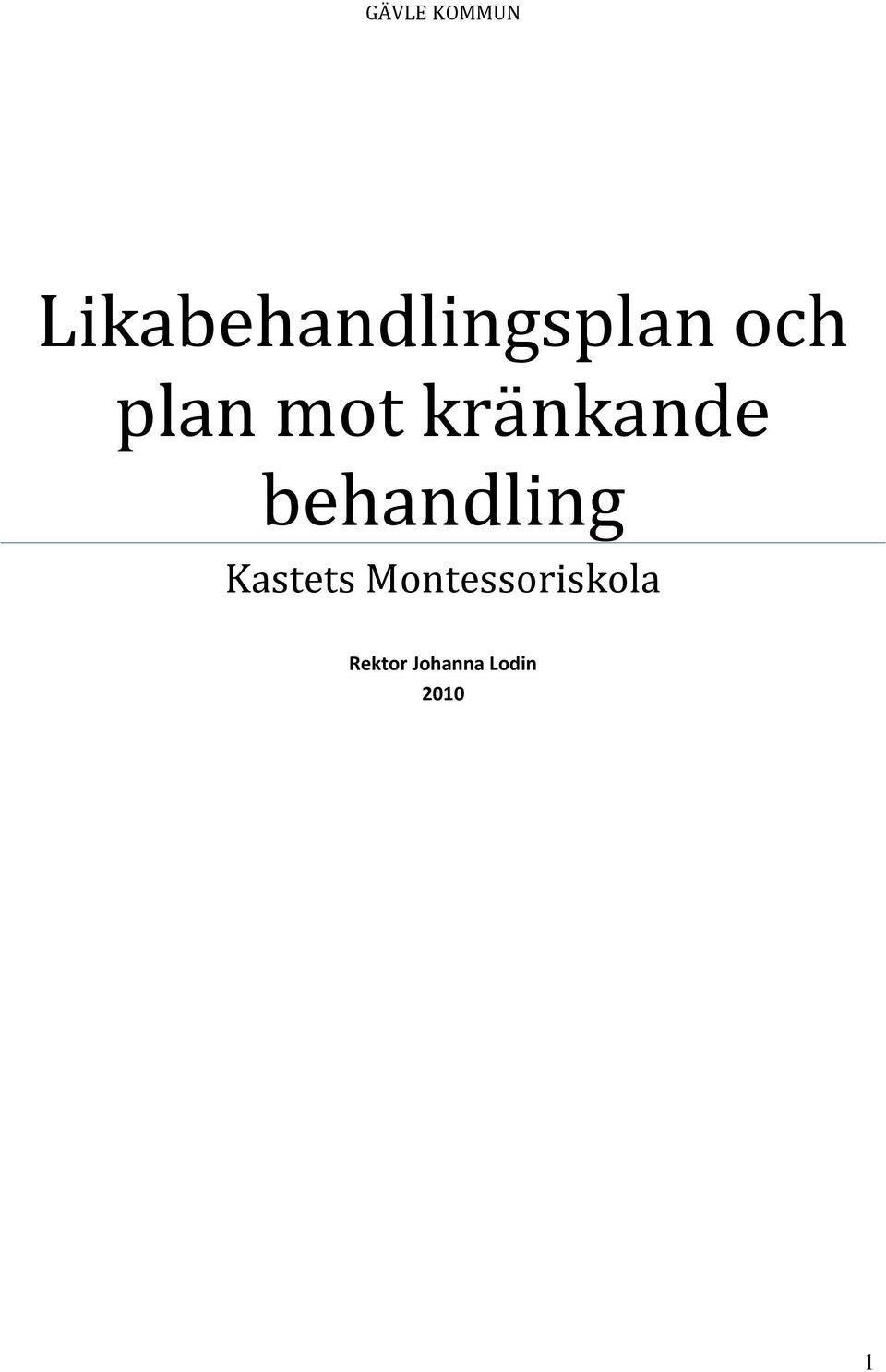 mot kränkande behandling