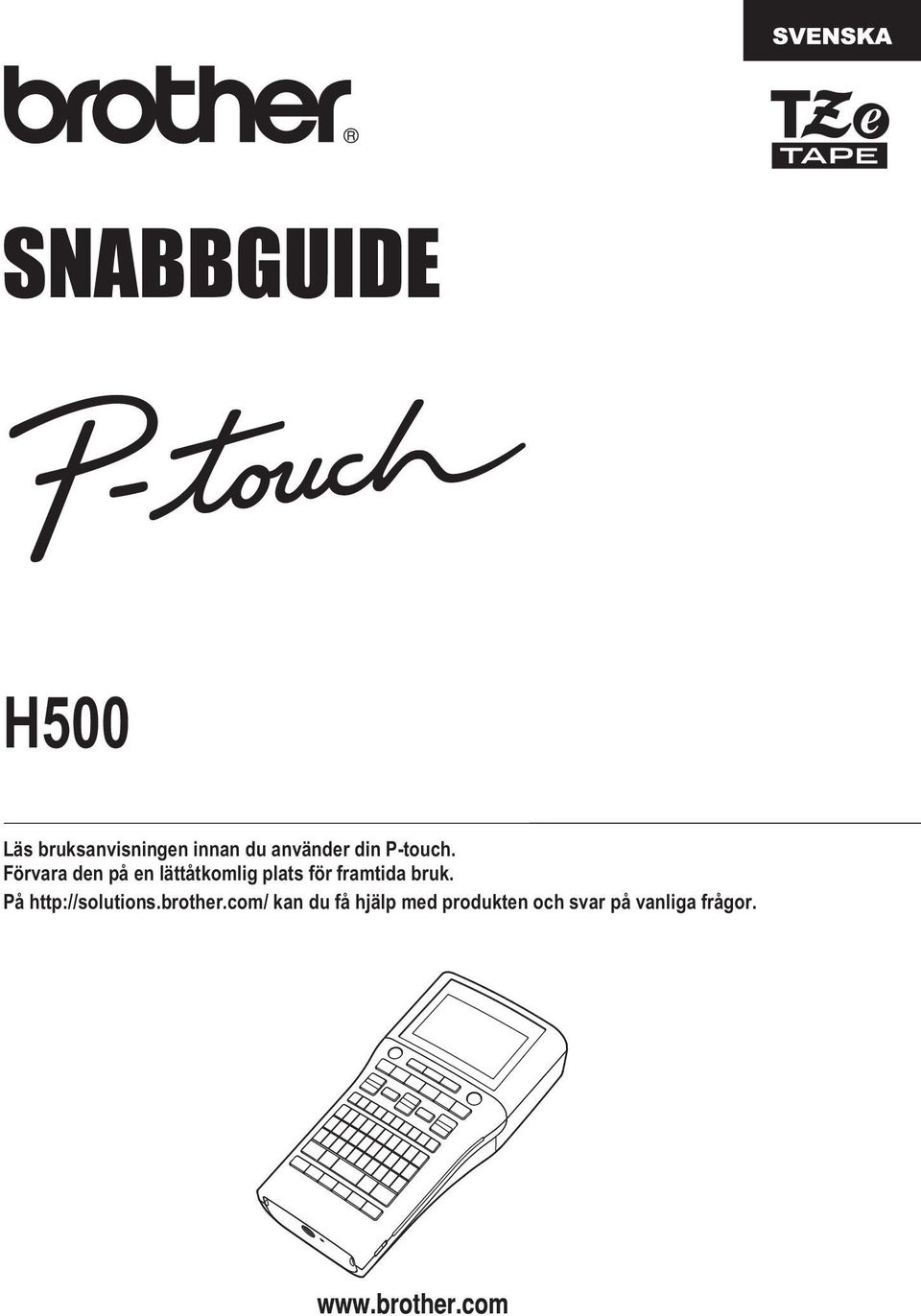 Förvara den på en lättåtkomlig plats för framtida