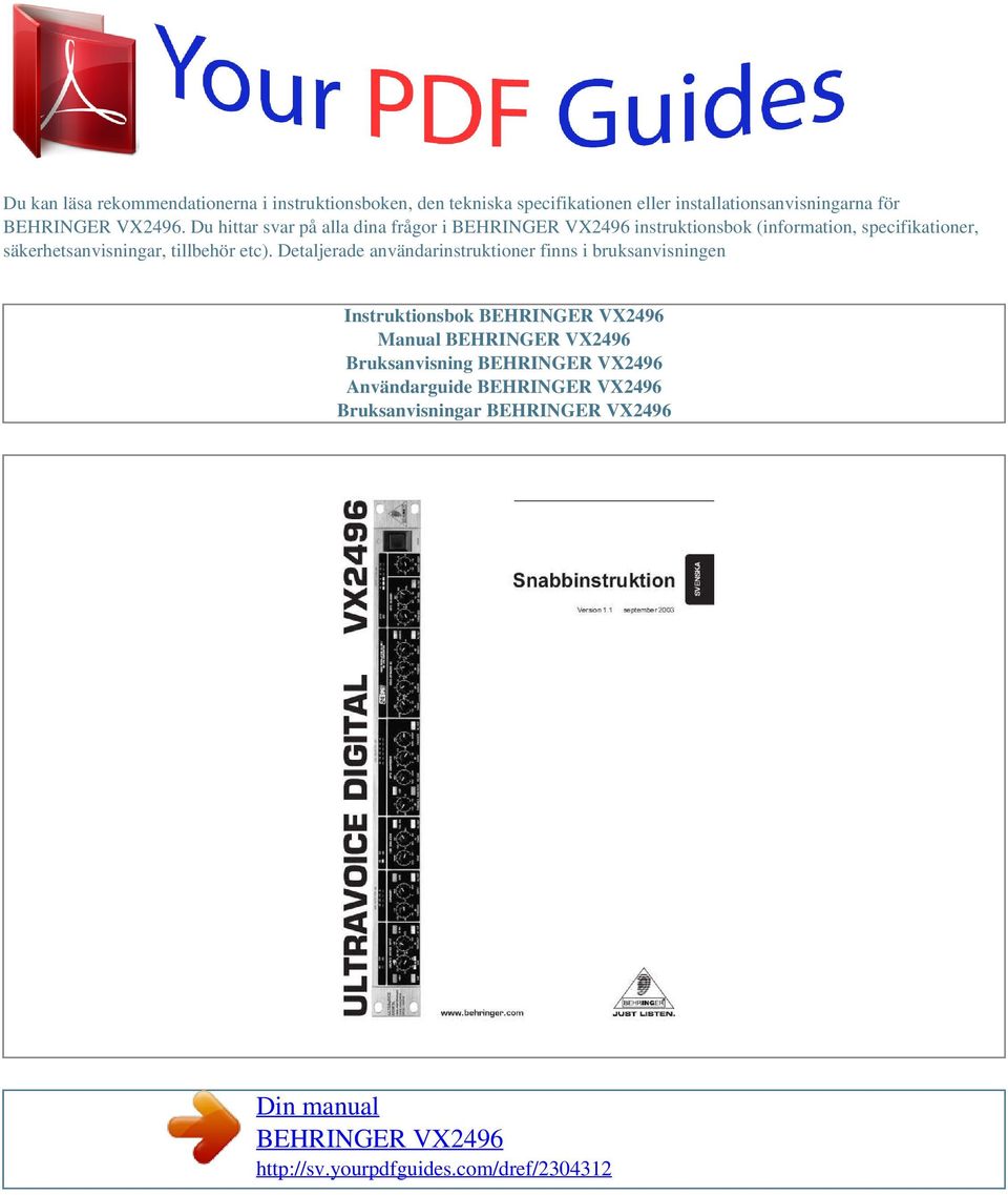 Du hittar svar på alla dina frågor i instruktionsbok (information, specifikationer,
