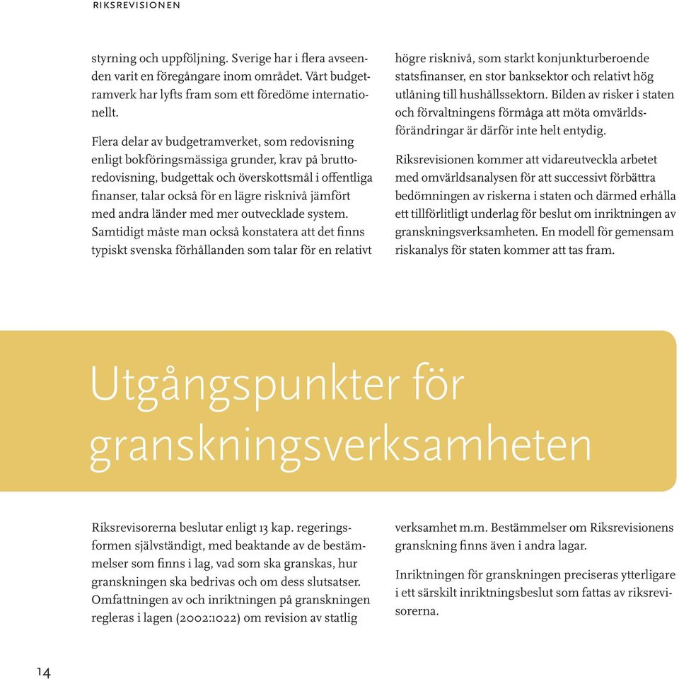 jämfört med andra länder med mer outvecklade system.