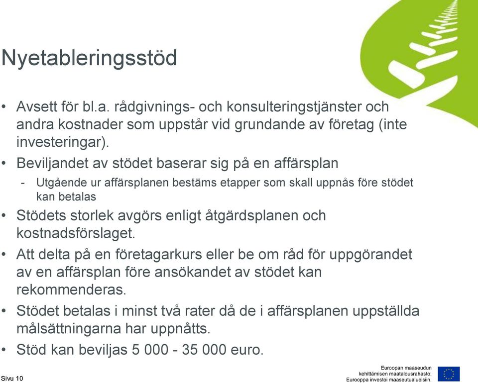 avgörs enligt åtgärdsplanen och kostnadsförslaget.