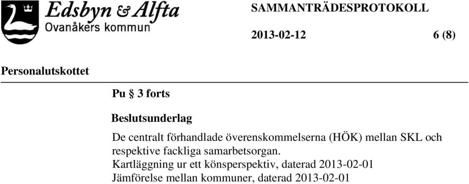 respektive fackliga samarbetsorgan.