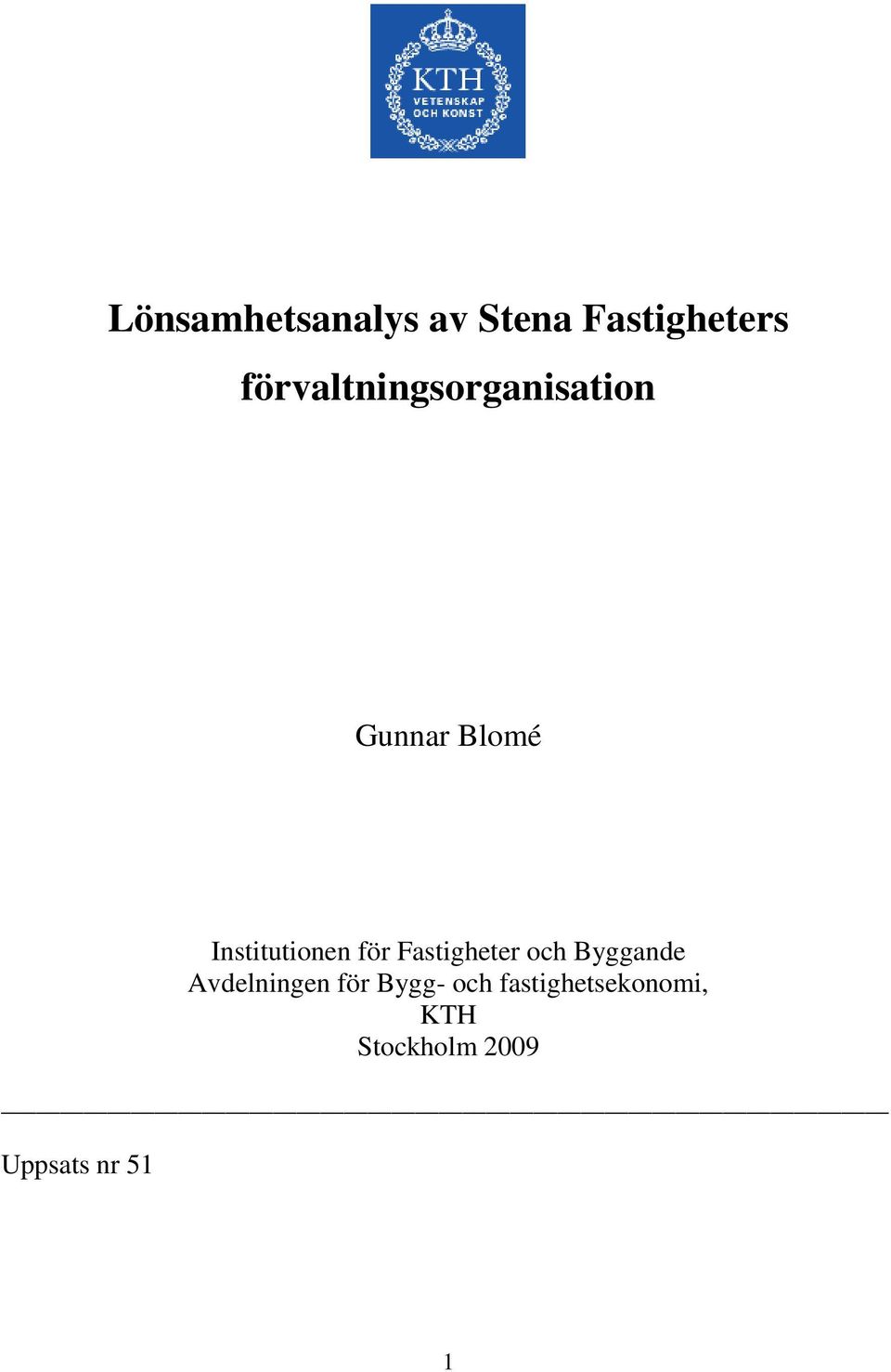 Institutionen för Fastigheter och Byggande