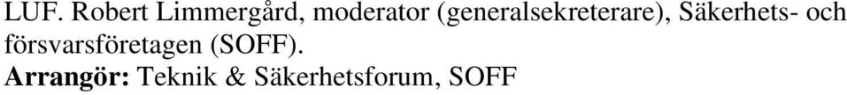 och försvarsföretagen (SOFF).