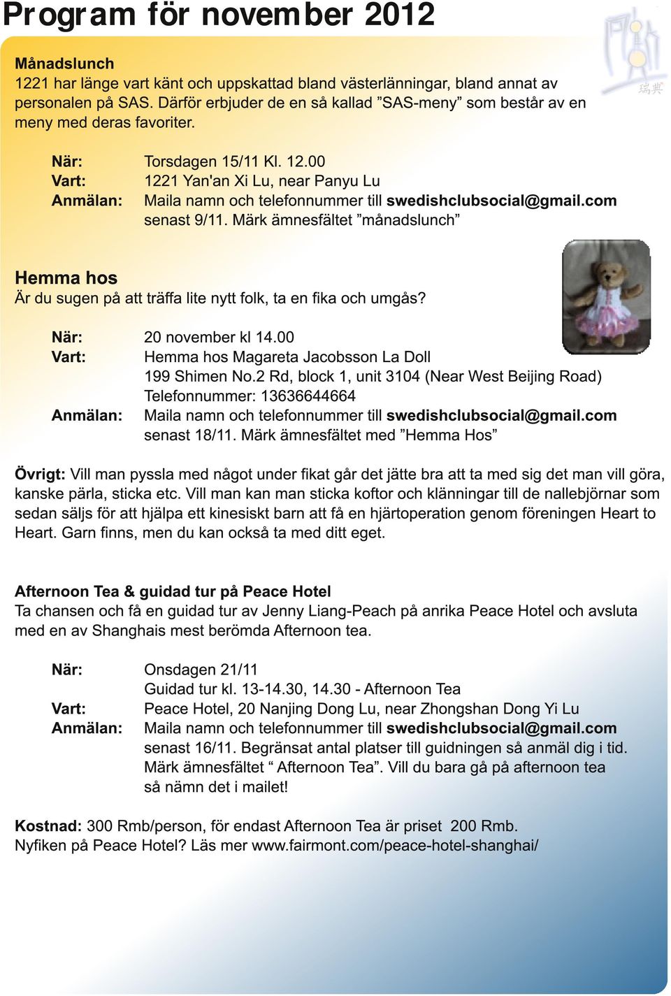 Märk ämnesfältet månadslunch Hemma hos Är du sugen på att träffa lite nytt folk, ta en fika och umgås? När: 20 november kl 1 4.00 Vart: Hemma hos Magareta Jacobsson La Doll 1 99 Shimen No.