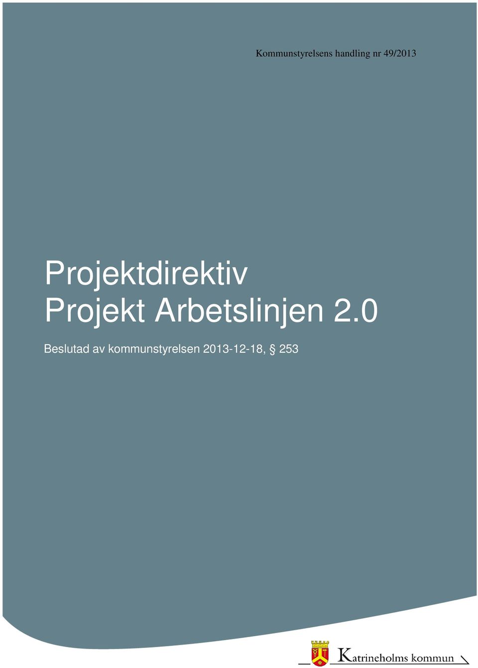 Projekt Arbetslinjen 2.