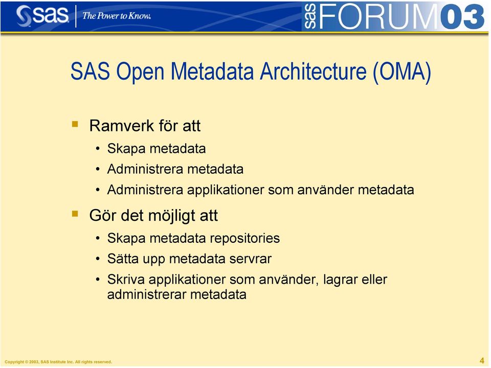 metadata repositories Sätta upp metadata servrar Skriva applikationer som använder,