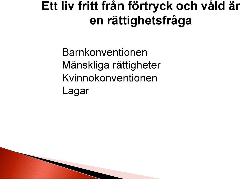 Barnkonventionen Mänskliga