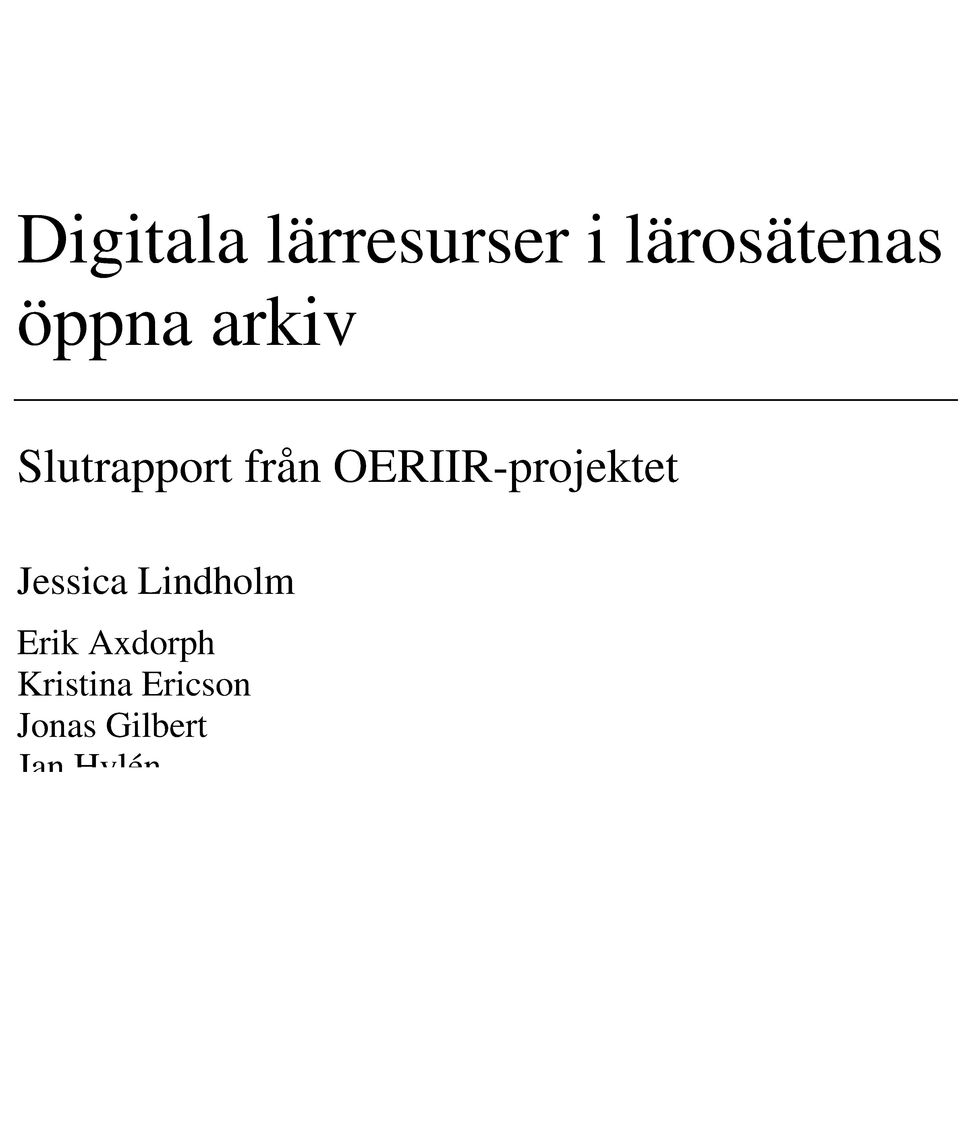Ericson Jonas Gilbert Jan Hylén Hanna Jonsson Lena Olsson et al.