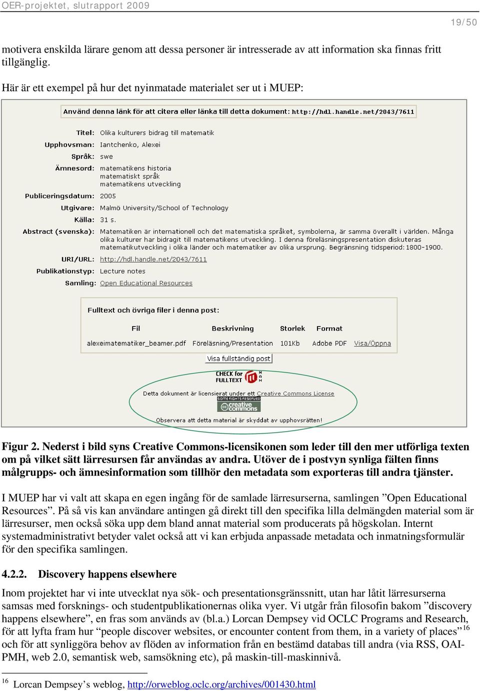 Utöver de i postvyn synliga fälten finns målgrupps- och ämnesinformation som tillhör den metadata som exporteras till andra tjänster.