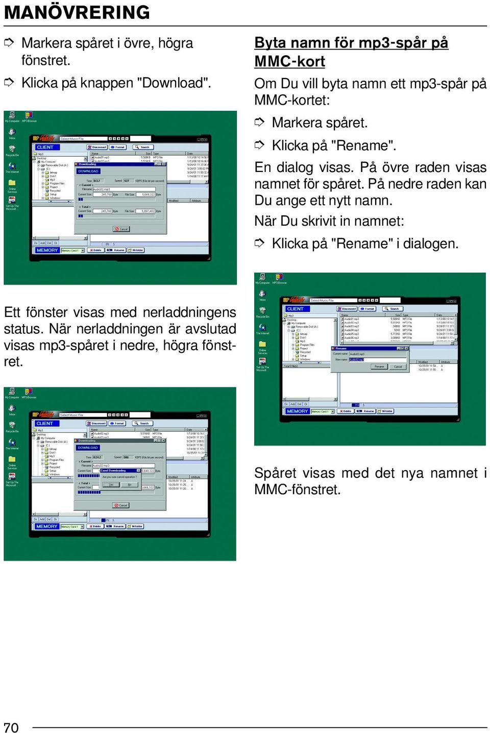 En dialog visas. På övre raden visas namnet för spåret. På nedre raden kan Du ange ett nytt namn.