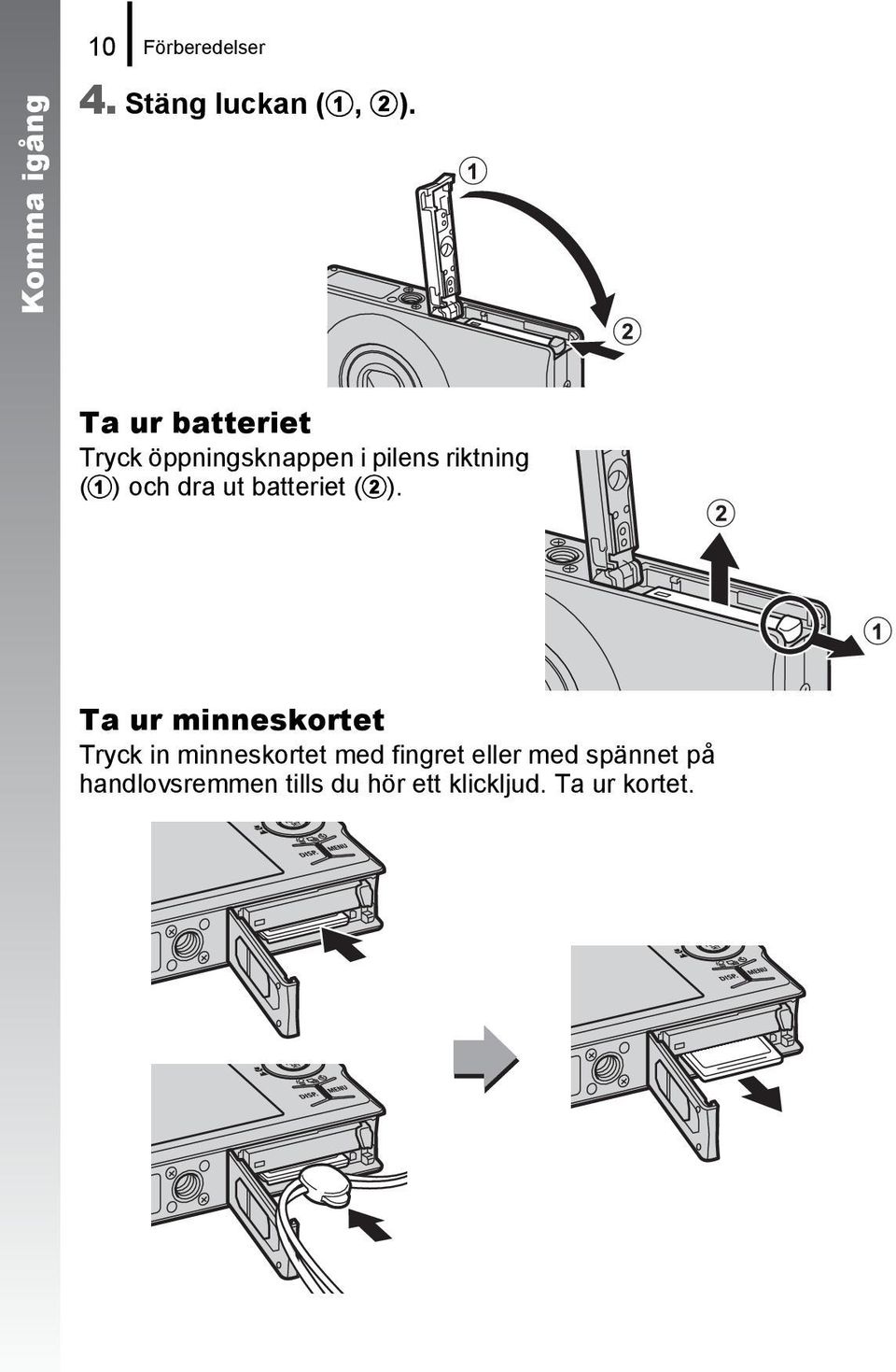 ut batteriet (b).