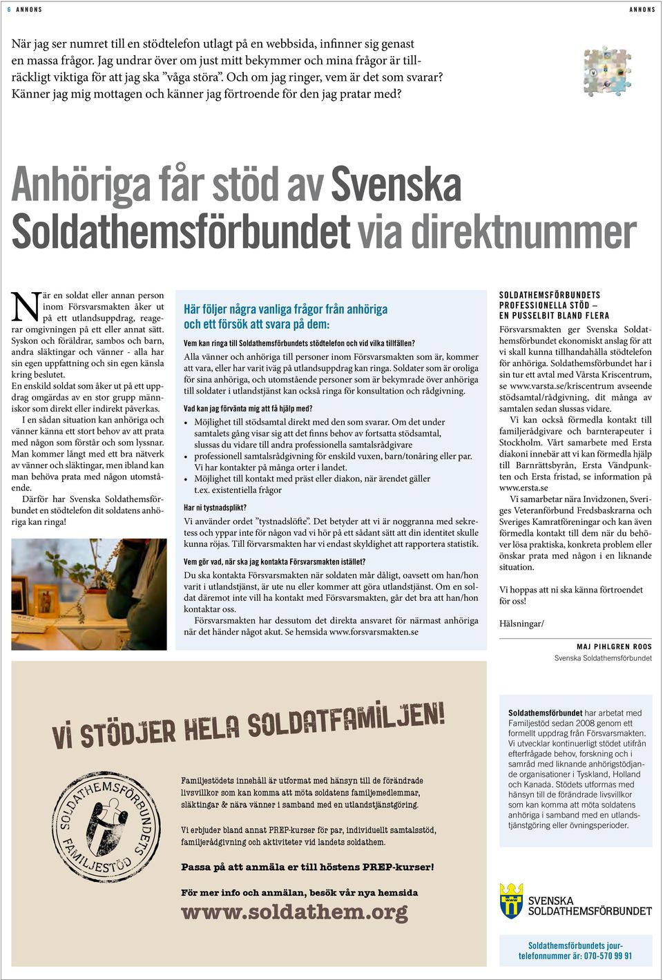 Känner jag mig mottagen och känner jag förtroende för den jag pratar med?