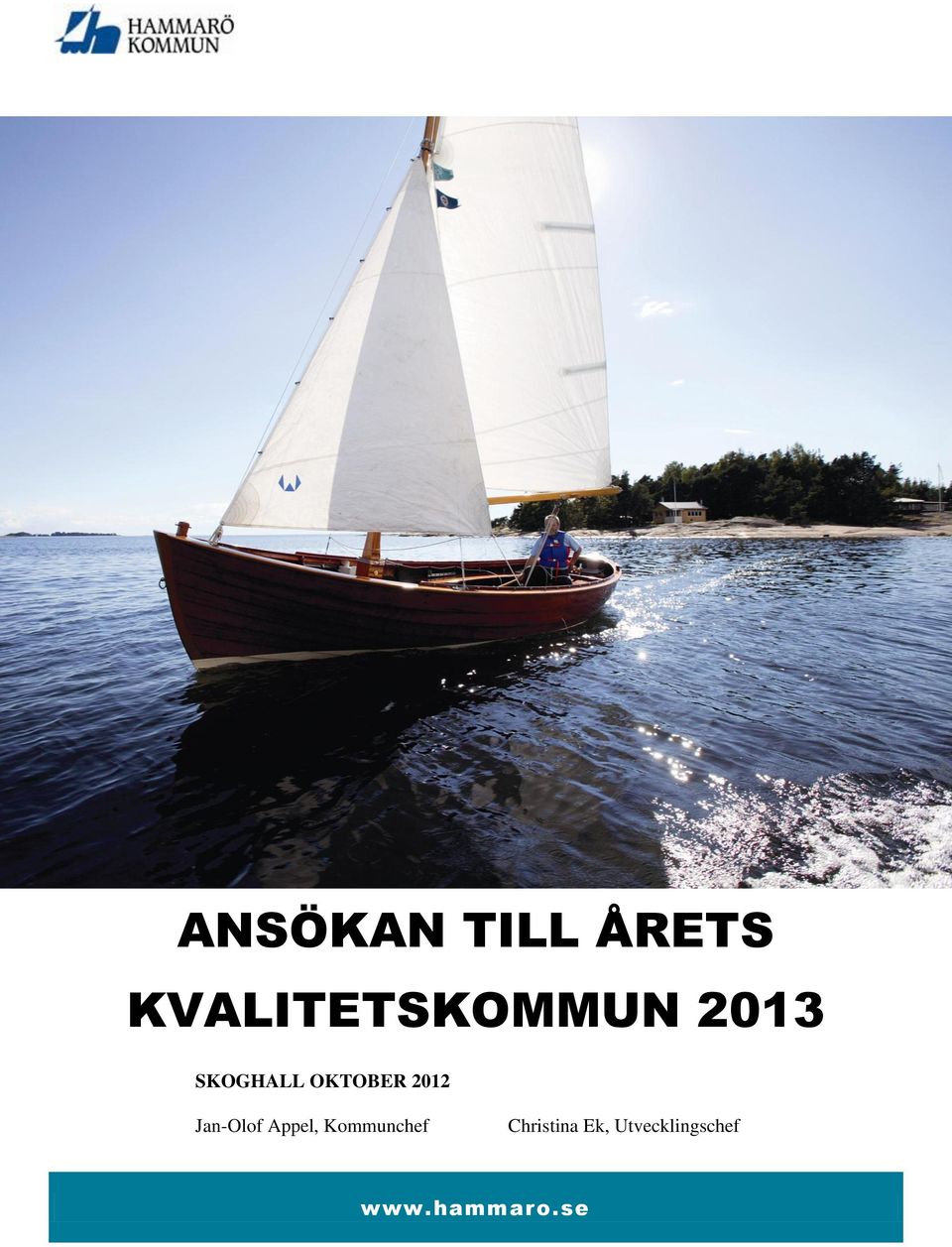 OKTOBER 2012 Jan-Olof Appel,