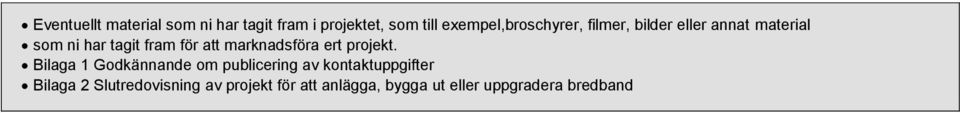 för att marknadsföra ert projekt.