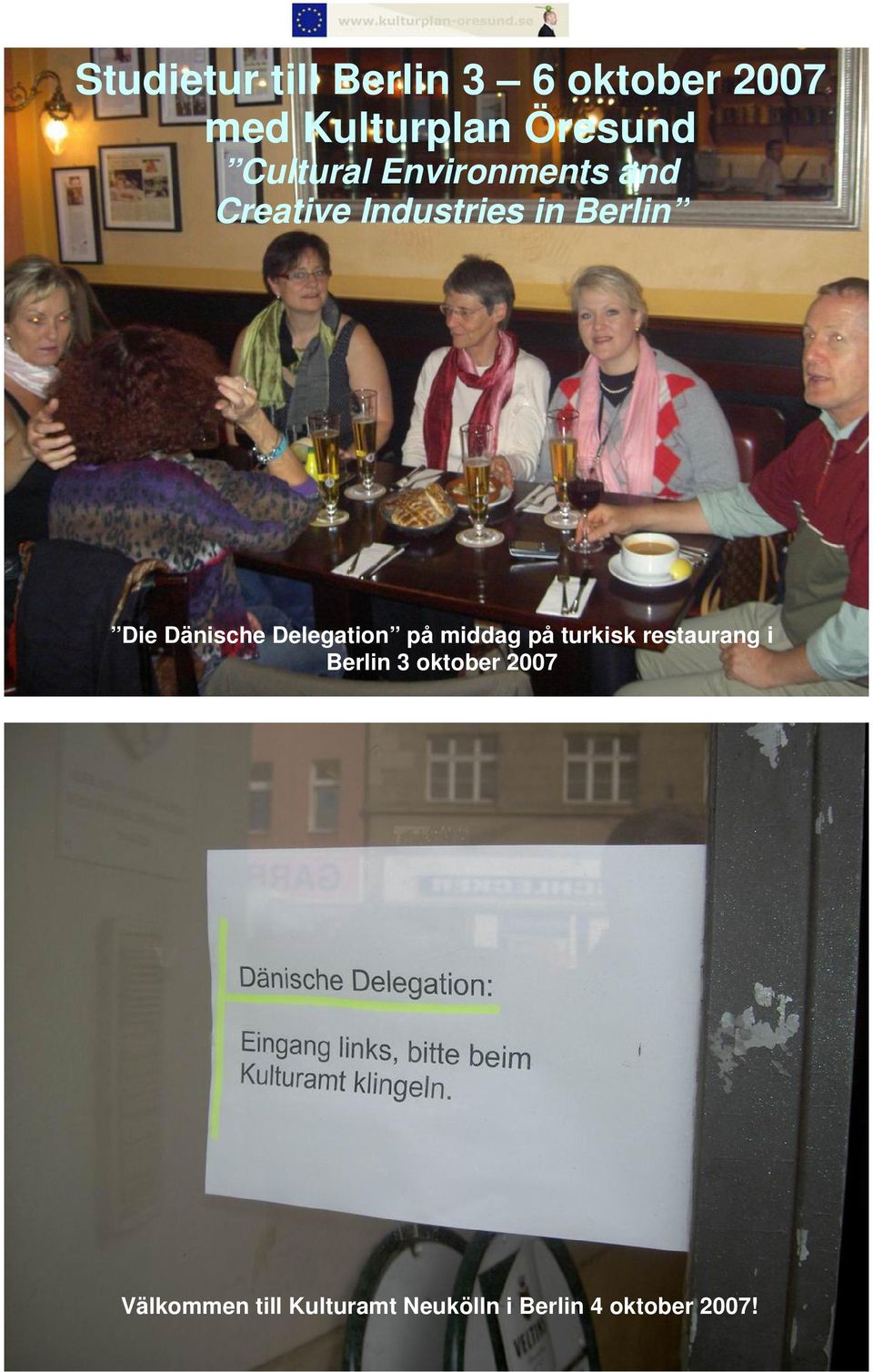 Dänische Delegation på middag på turkisk restaurang i Berlin 3