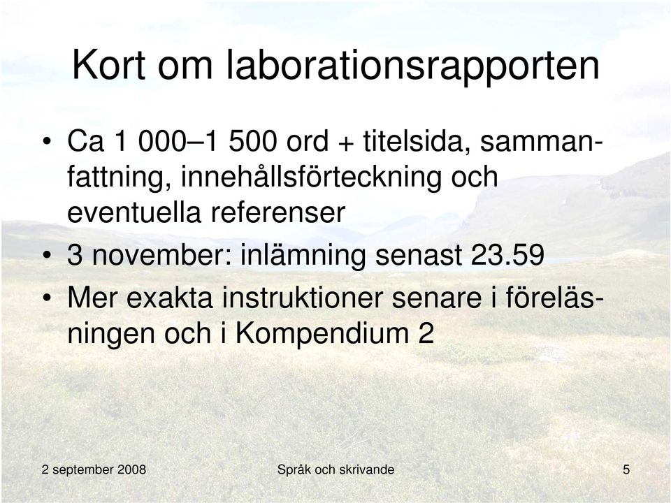 november: inlämning senast 23.